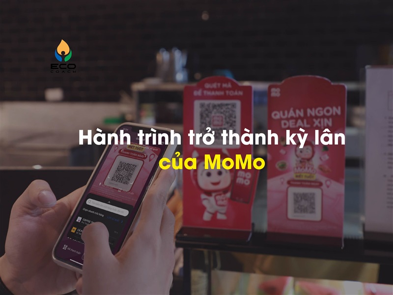 Câu chuyện khởi nghiệp: Hành trình trở thành kỳ lân của MoMo